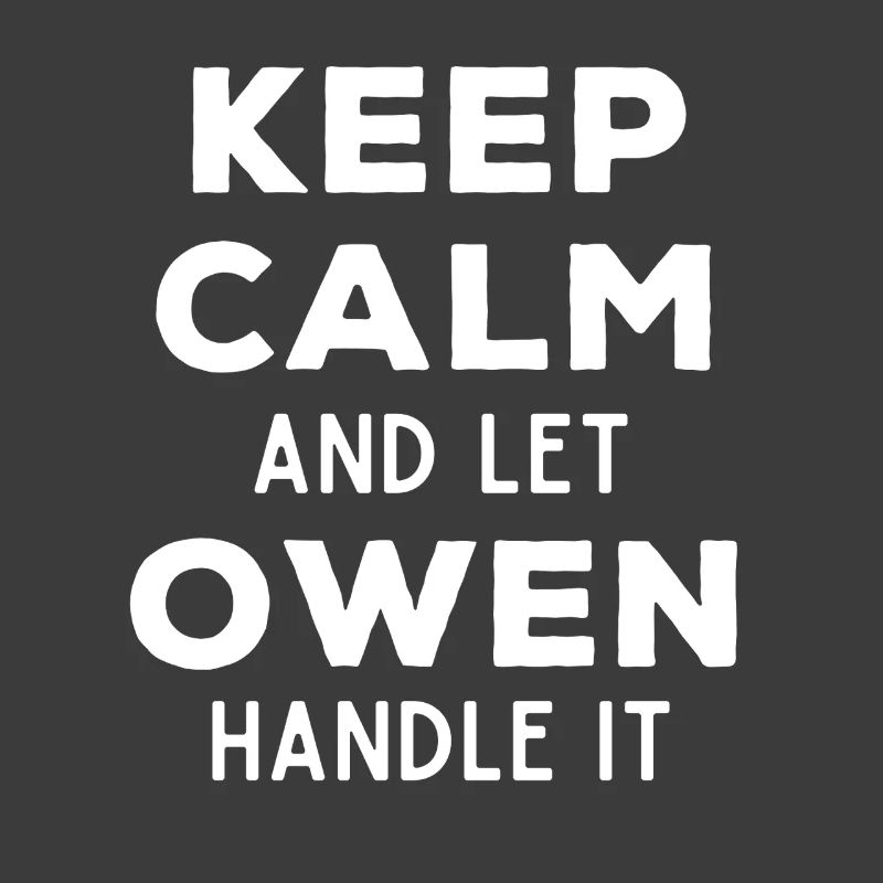 Keep Calm Lass Owen das regeln Lustiger Spruch