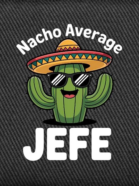 Nacho Average Jefe Cactus