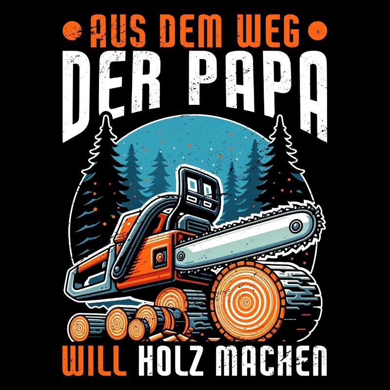 Aus Dem Weg Der Papa Will Holz Machen
