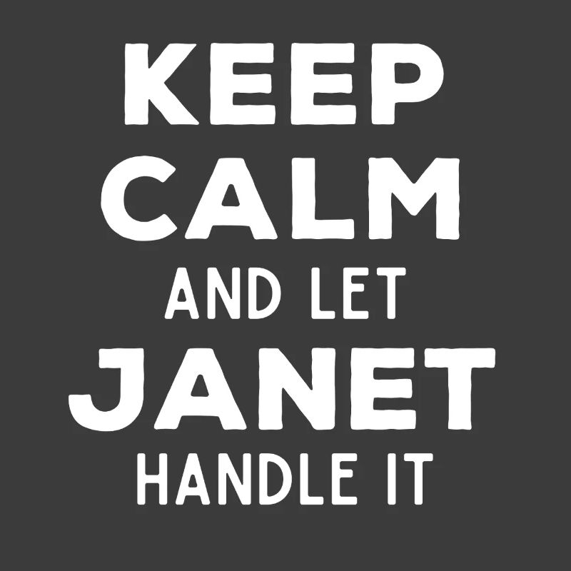 Keep Calm Lass Janet das regeln Lustiger Spruch