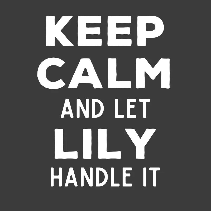 Keep Calm Lass Lily das regeln Lustiger Spruch