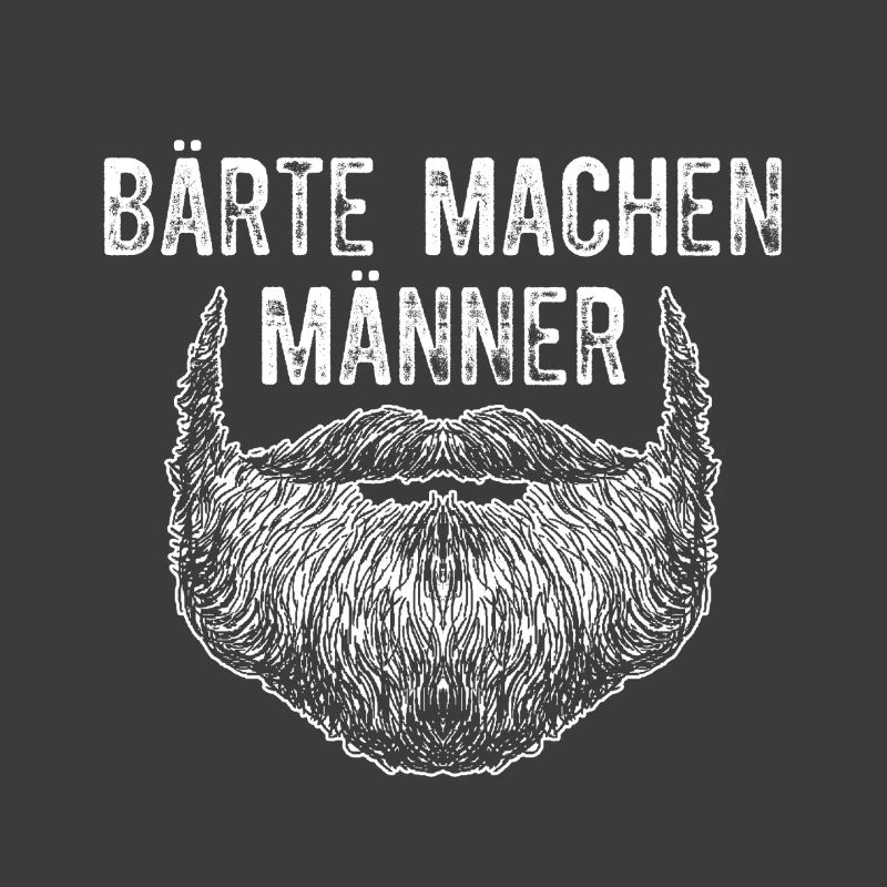 Bärte Machen Männer / Bart, Bartträger Spruch