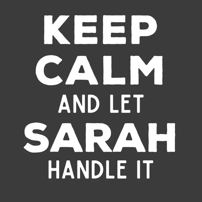 Keep Calm Lass Sarah das regeln Lustiger Spruch