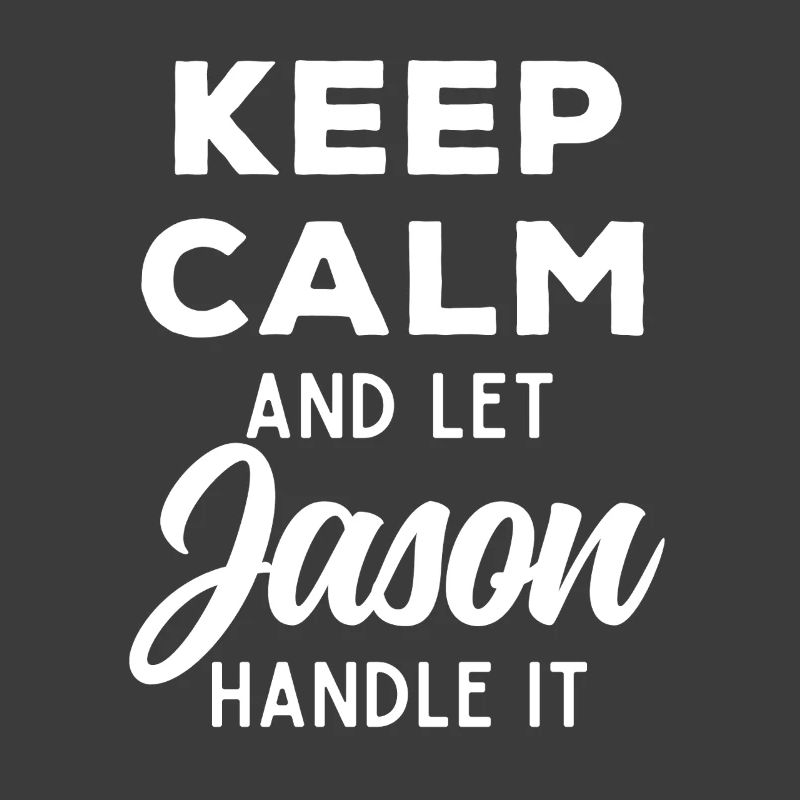 Keep Calm Lass Jason das regeln Lustiger Spruch