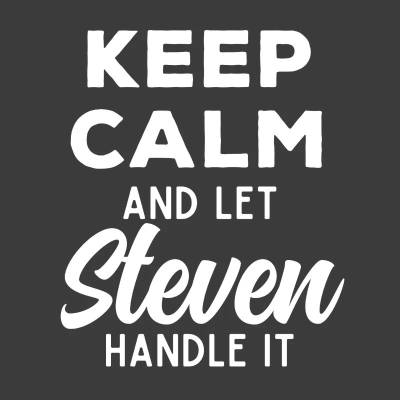 Keep Calm Lass Steven das regeln Lustiger Spruch