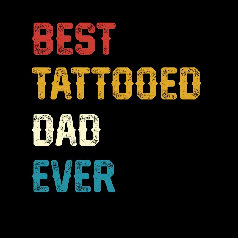 Bester tätowierter Vater Ever
