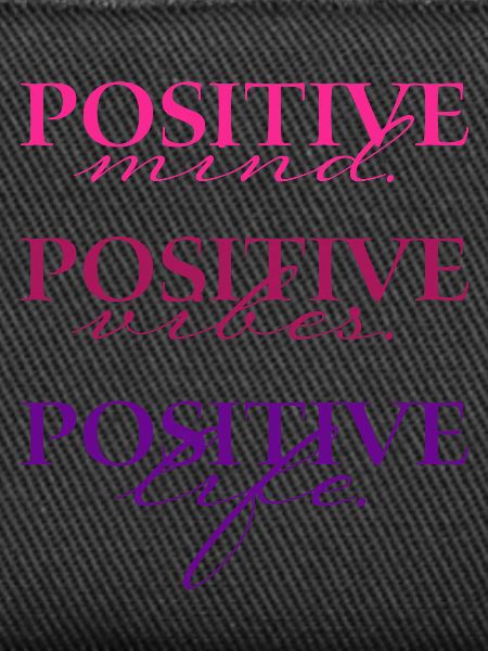 Positive Mind Vibs Life