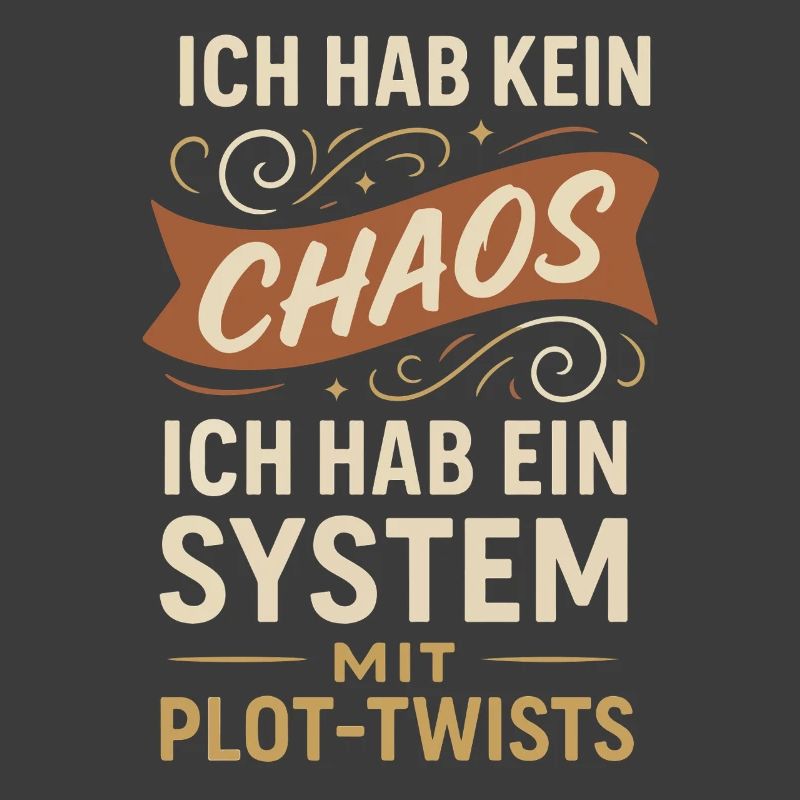 No Chaos – A System with Plot Twists Saying