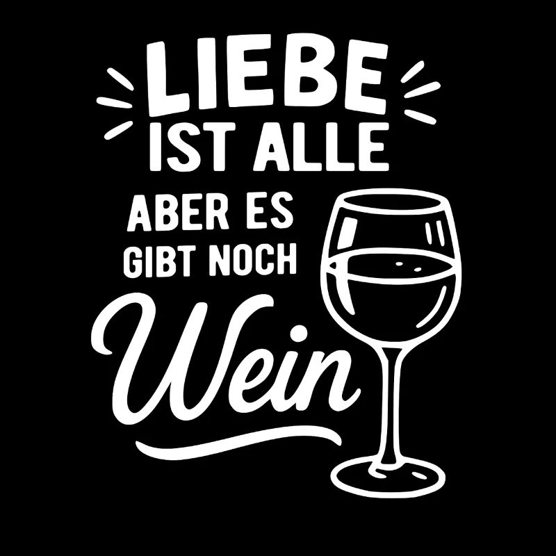 L’amour est tout, mais il y a encore du vin - dire