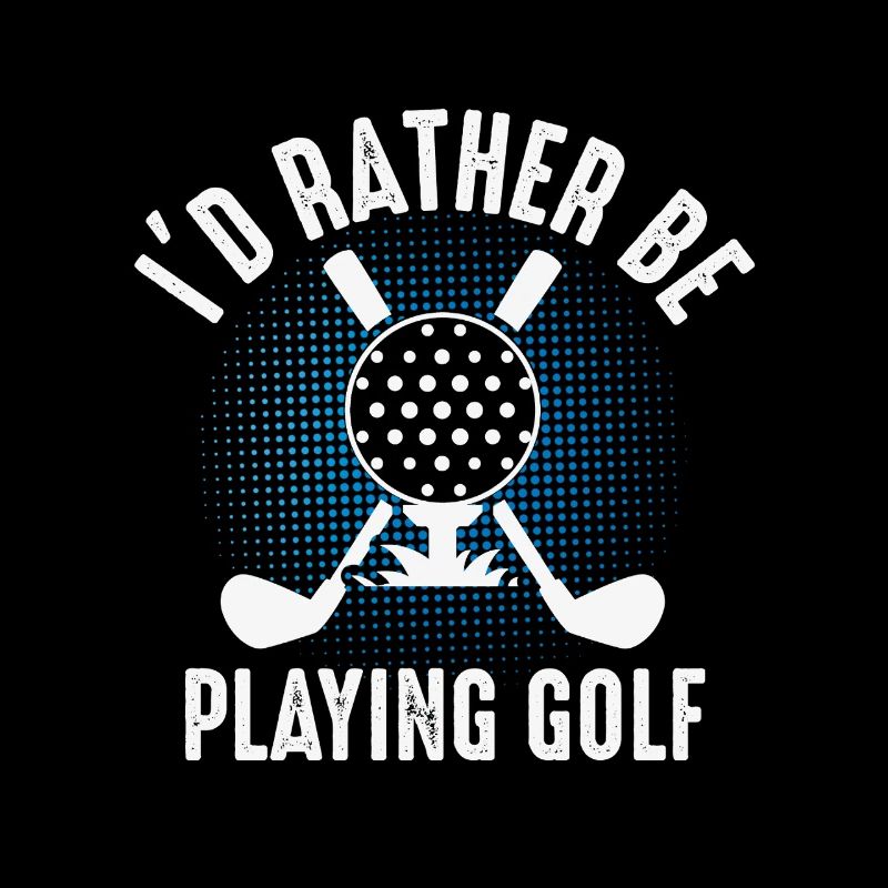 Ich würde lieber Golf spielen – Golfer Design