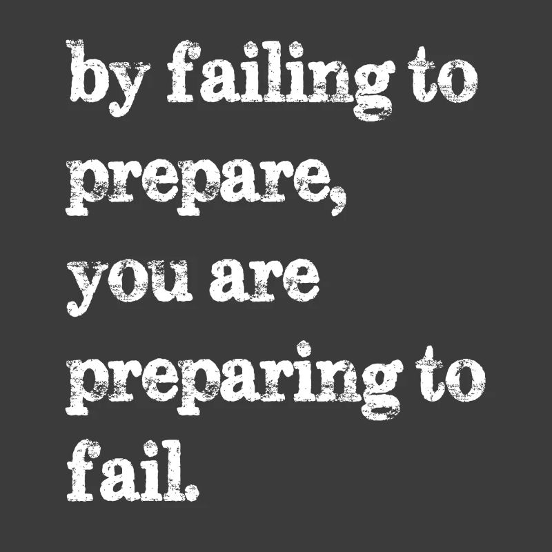 En ne vous préparant pas, vous vous préparez à l’échec