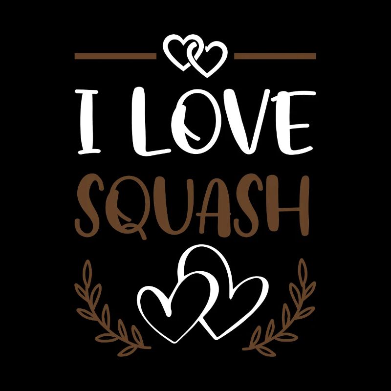 I love squash