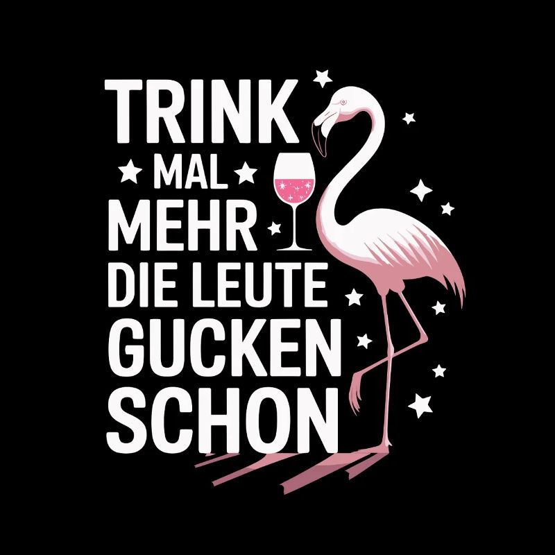Drink more, people are already watching flamingo
