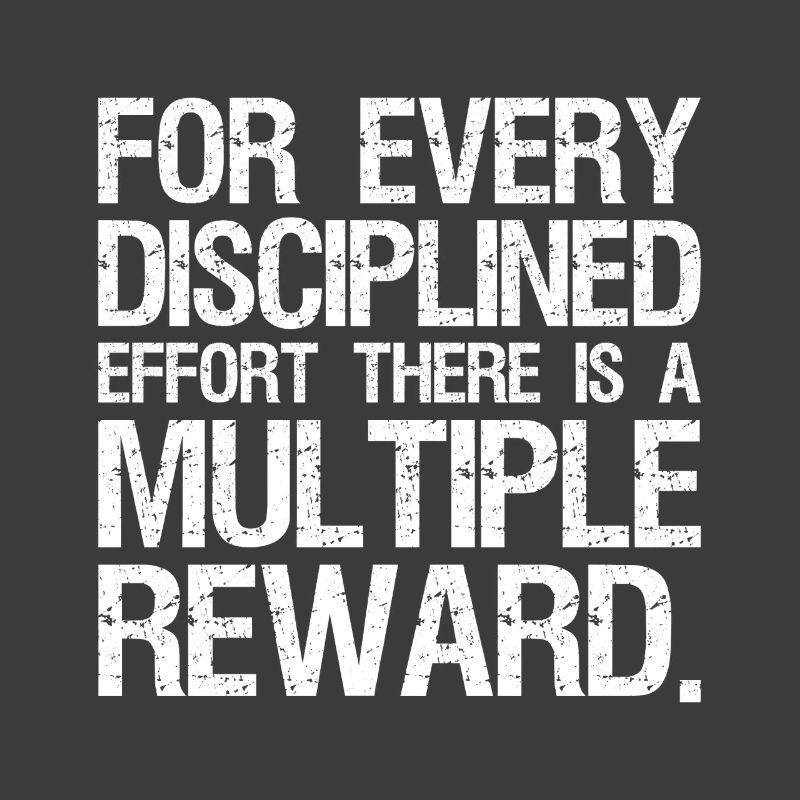 for every disciplined effort there is a multiple