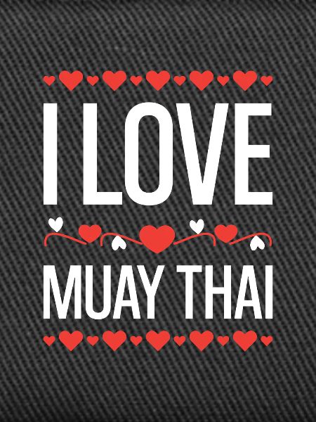 I Love Muay Thai