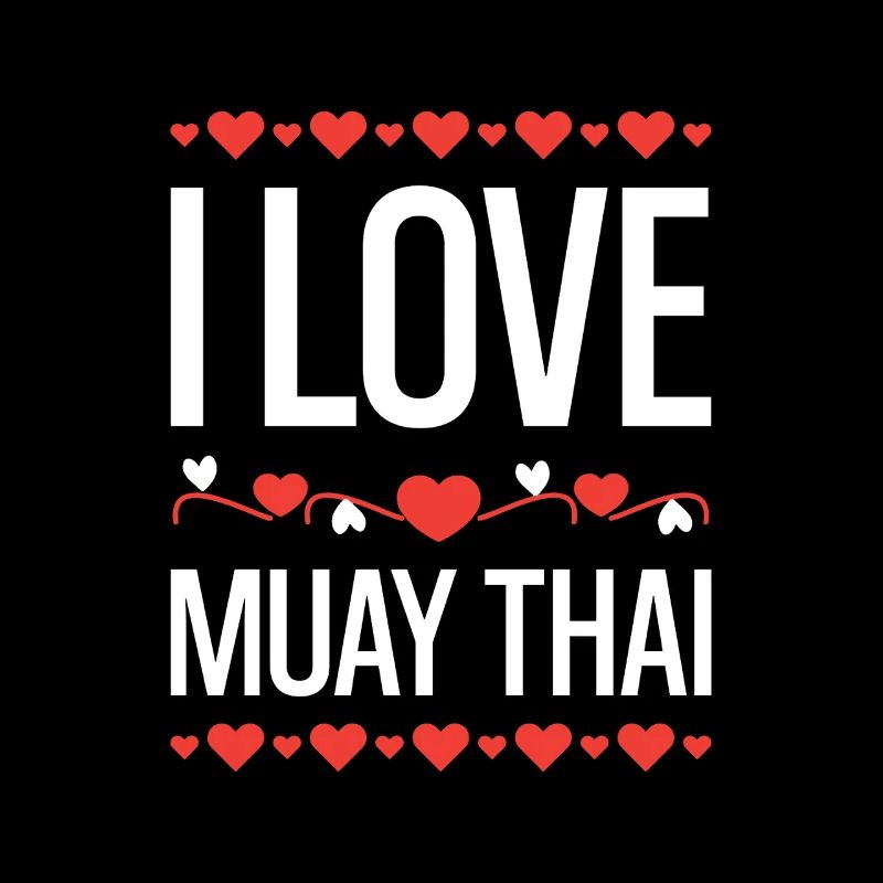 I Love Muay Thai