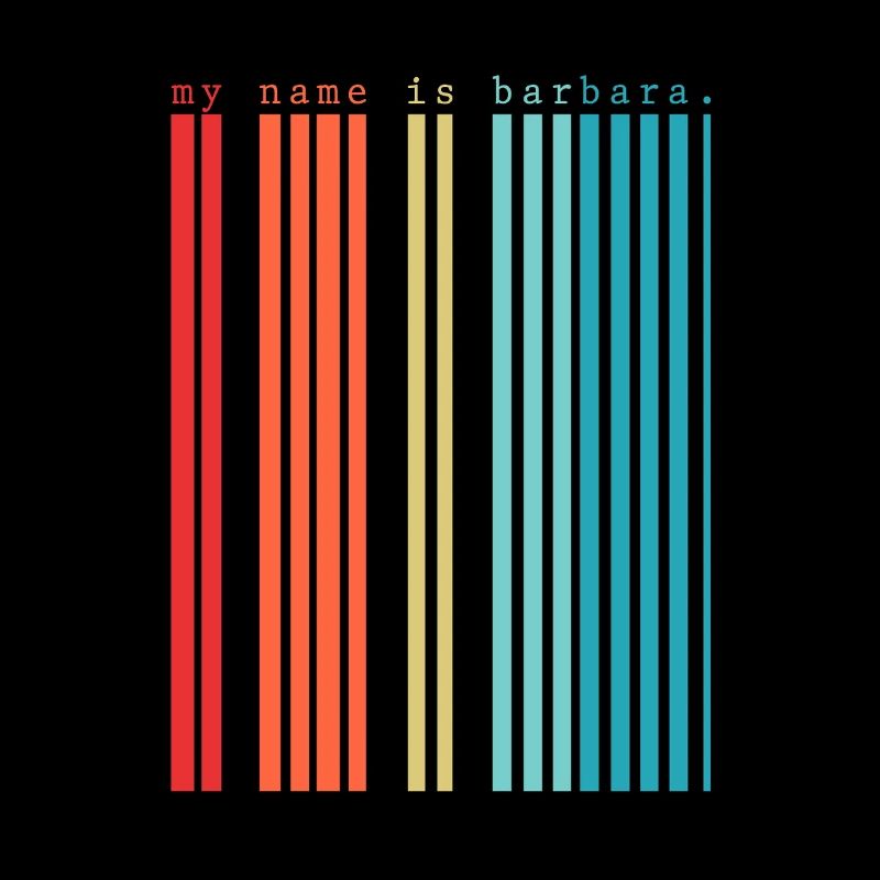 My name is Barbara