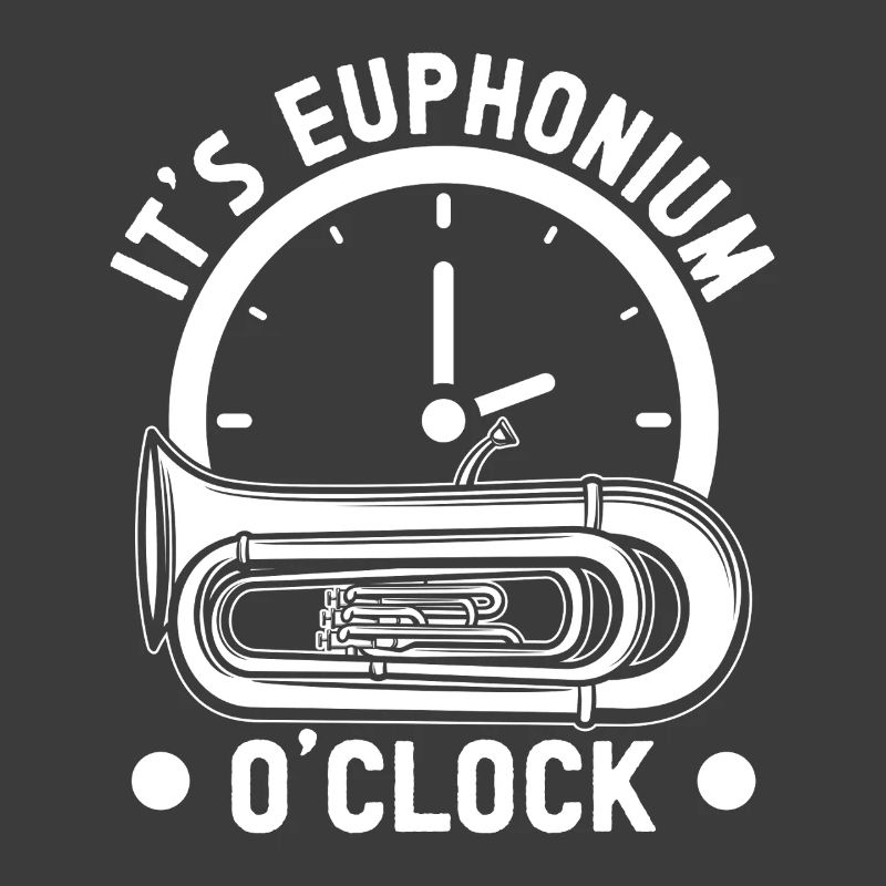 Baritone Player It ́s O ́Clock Euphonium
