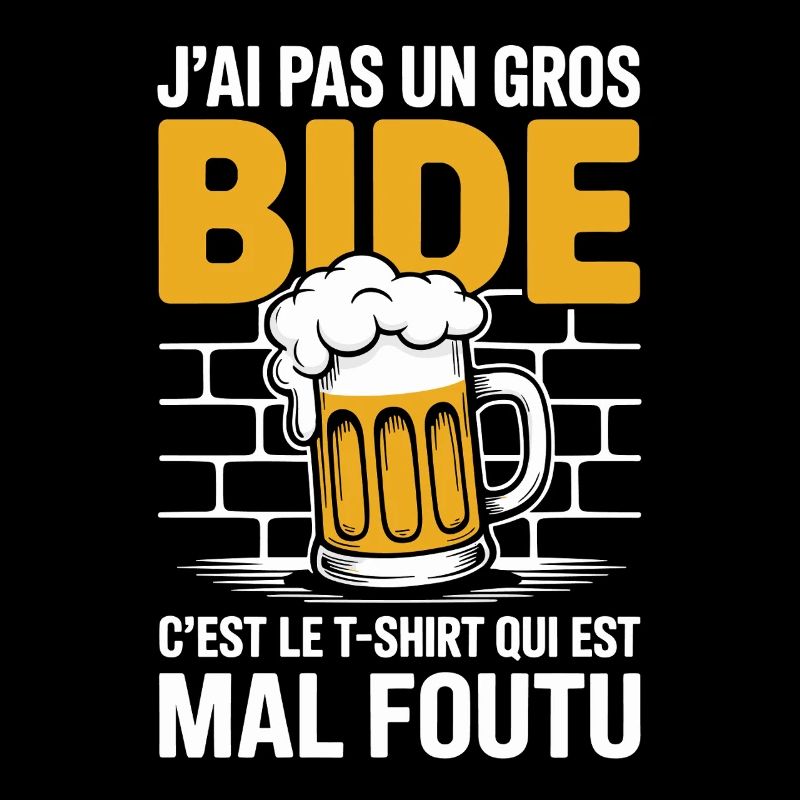 J’ai Pas Un Gros Bide Design Drôle