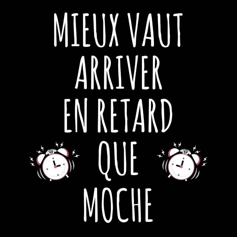 Arriving Late Better Than Ugly Funny Quote