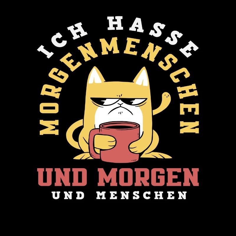 Ich hasse Morgenmenschen Kaffee Katze