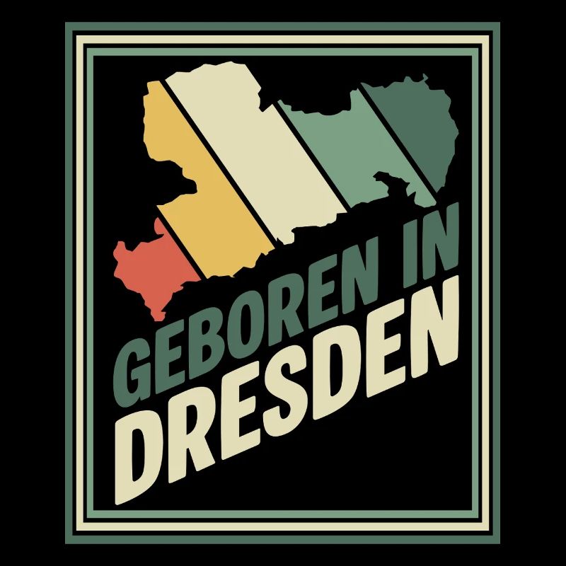 Born in Dresden Retro