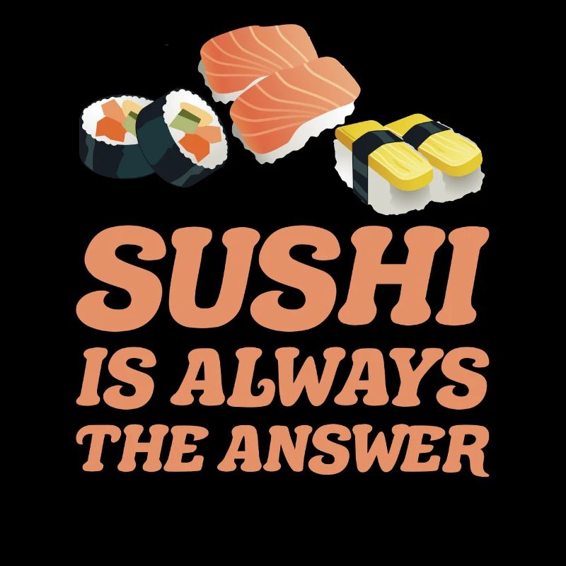 Sushi is always the solution for sushi gift ideas