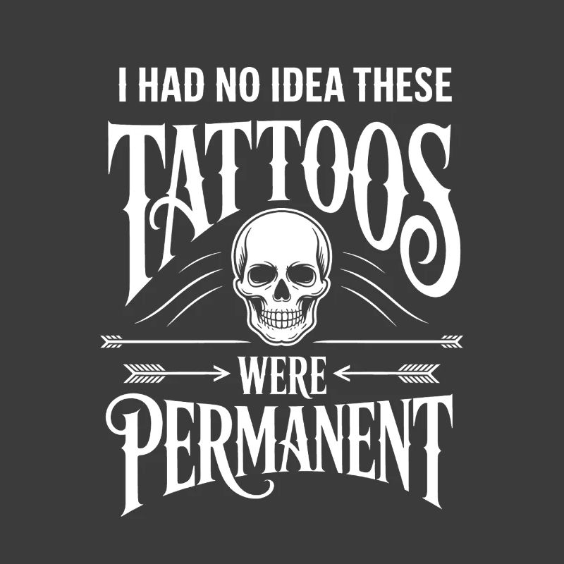 Tattoos Aren't Permanent
