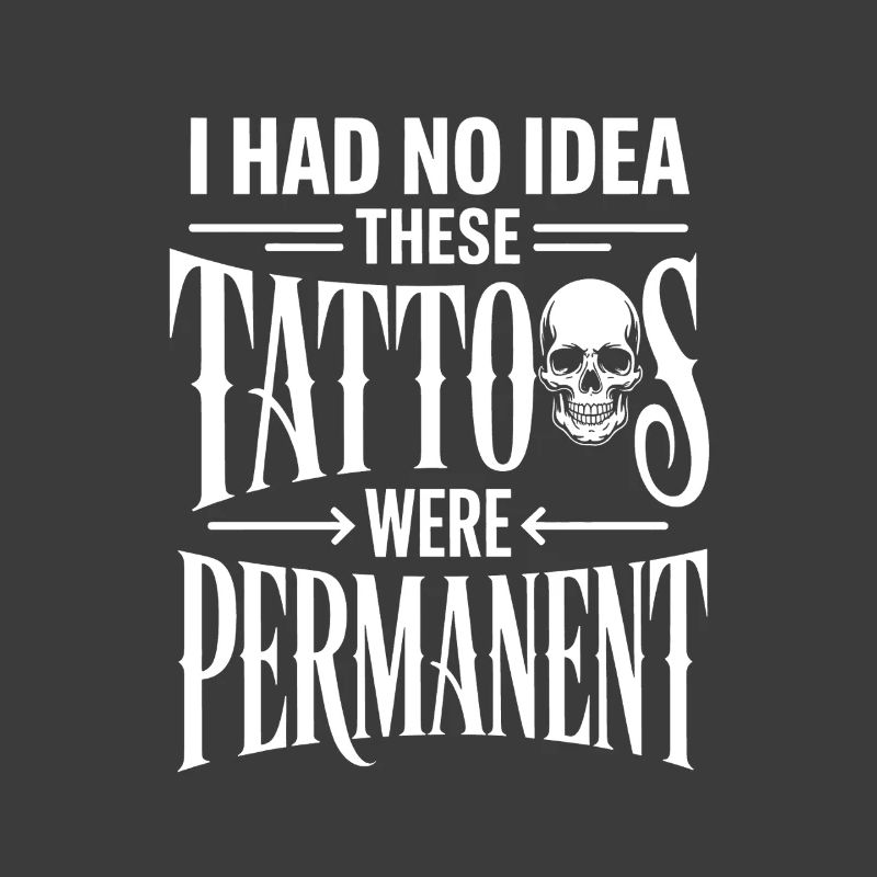 I Had No Idea These Tattoos Were Permanent