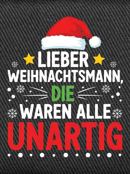 Lieber Weihnachtsmann Unartig Statement