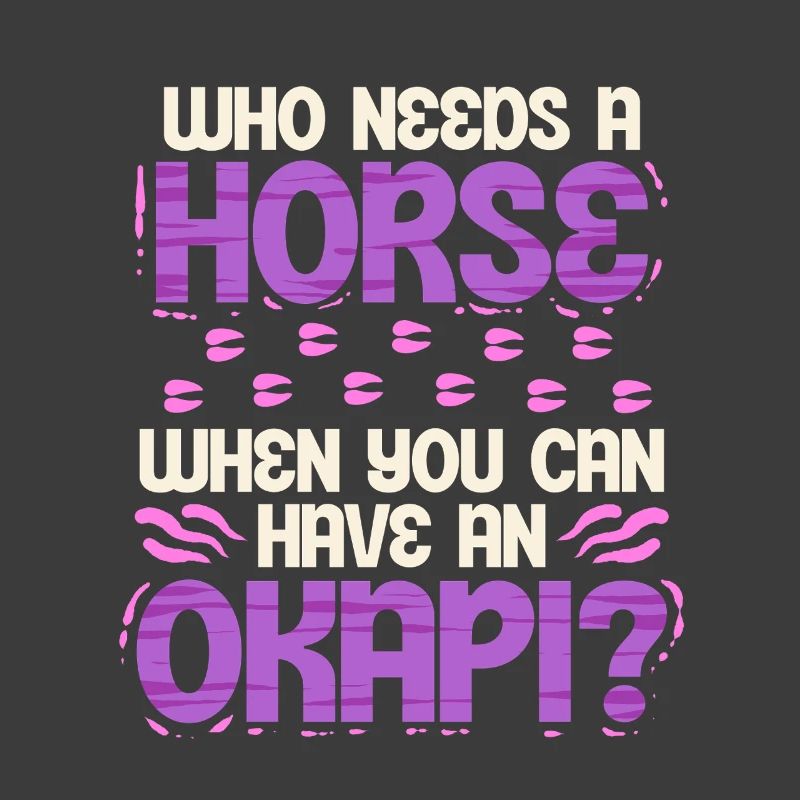 Okapi Tier Who Needs A Horse?