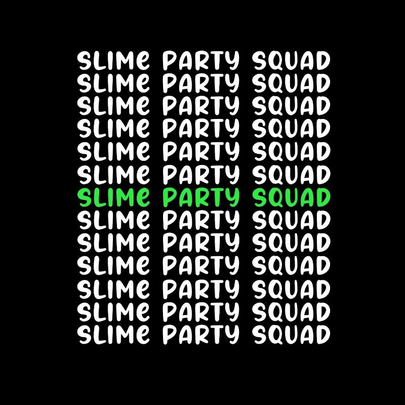 Slime Slime Slimy