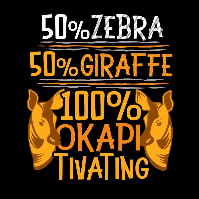 100% Okapi Tivating