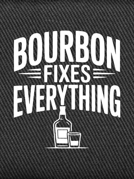 Bourbon Fixes Everything