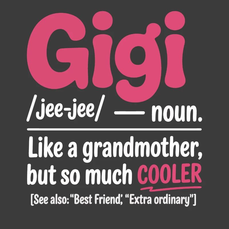 Gigi Cooler Großmutter Spruch