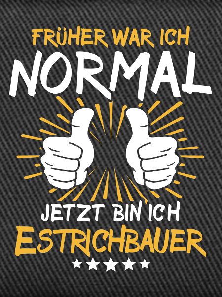 Estrichbauer Spruch