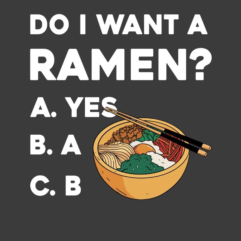 Ramen Wahl Shirt: Yes oder B