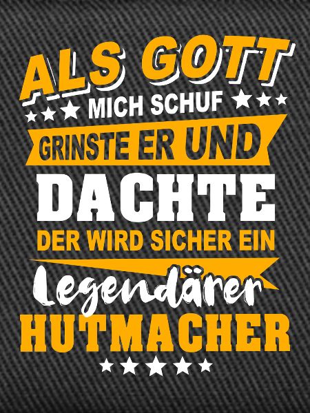 Hutmacher Sprüche