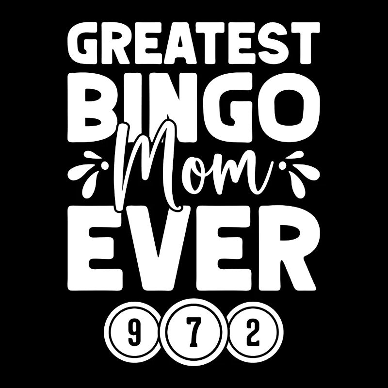 Bingo Player Greatest Bingo Mom Ever Bingo