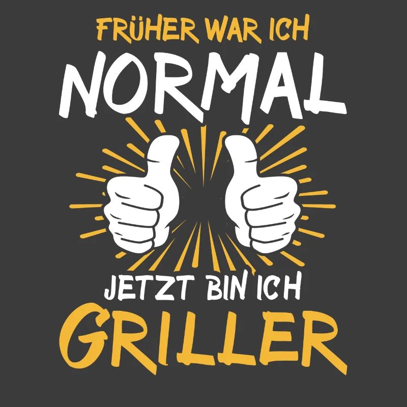 Griller Spruch