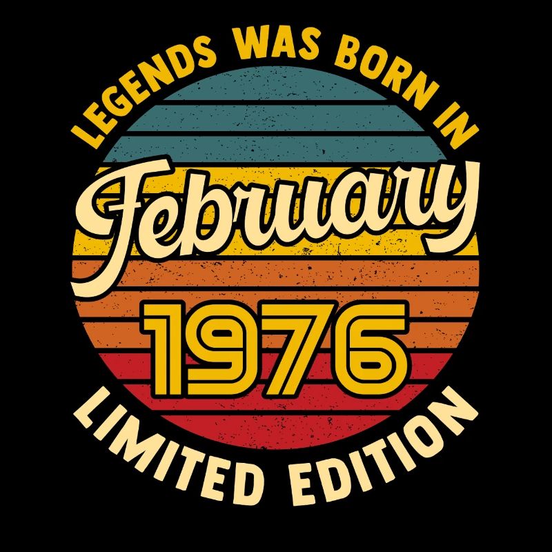 Legend born in February 1976 50th anniversary