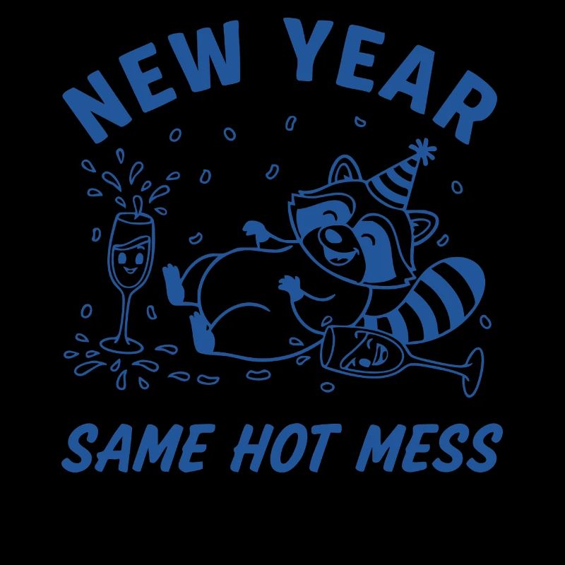 Neujahr Same Hot Mess Raccoon Fun Party