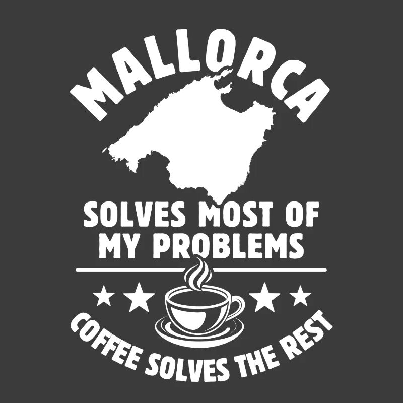 Mallorca solves most of my Problems - Kaffee