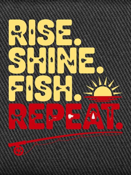 Rise Shine Fish Repeat