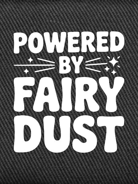 Powered by Fairy Dust