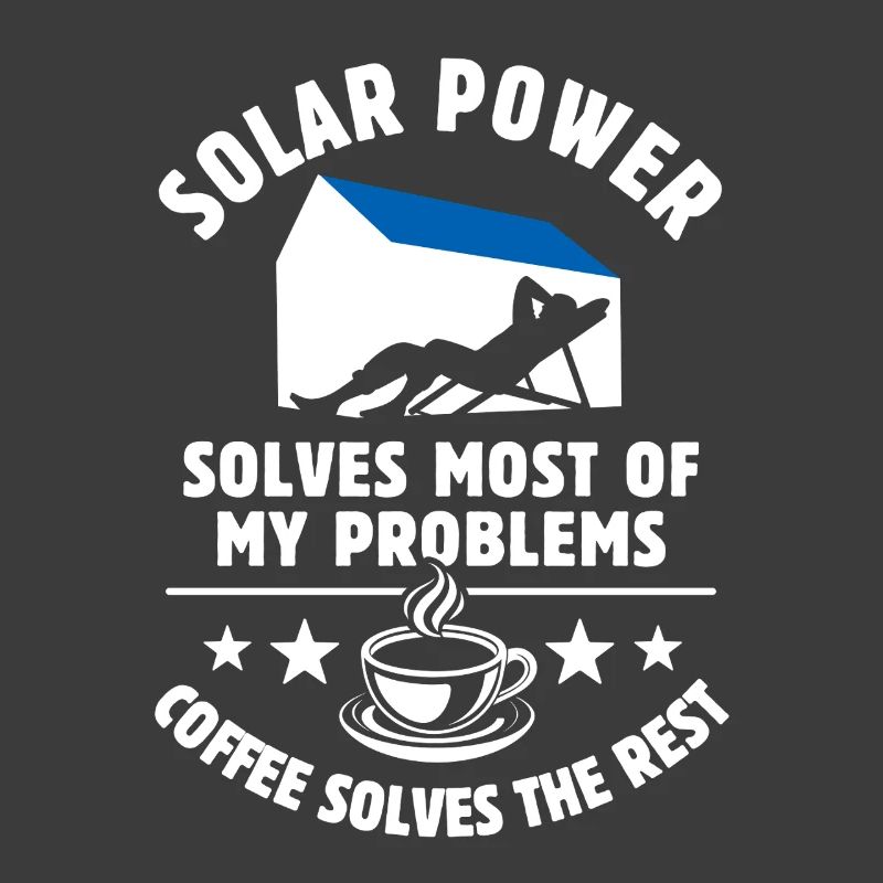 Solar Power solves most of my Problems - Kaffee