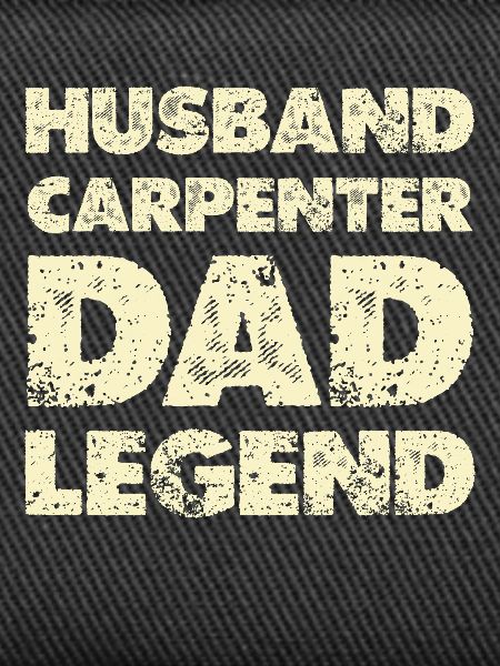 Husband Dad Legend Carpenter