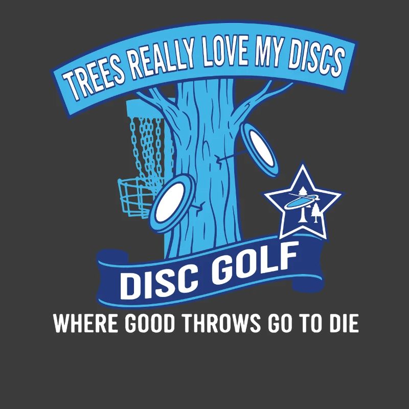 Trees Really Love My Discs Disc Golf Throws