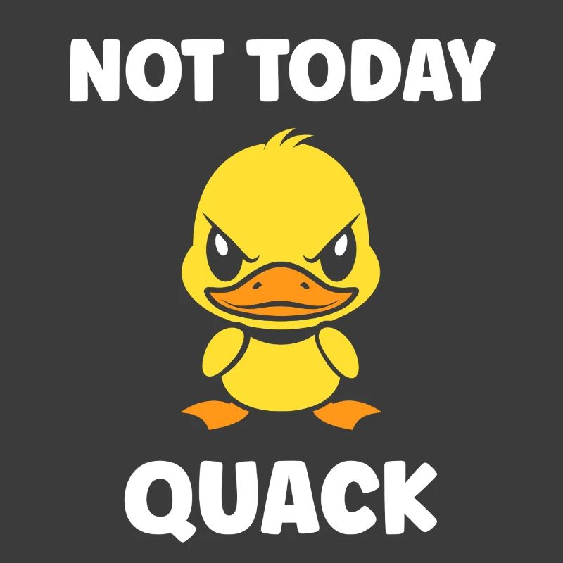 Grumpy duck not today