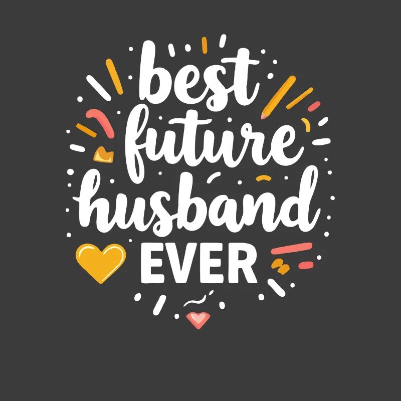 Bester zukünftiger Ehemann